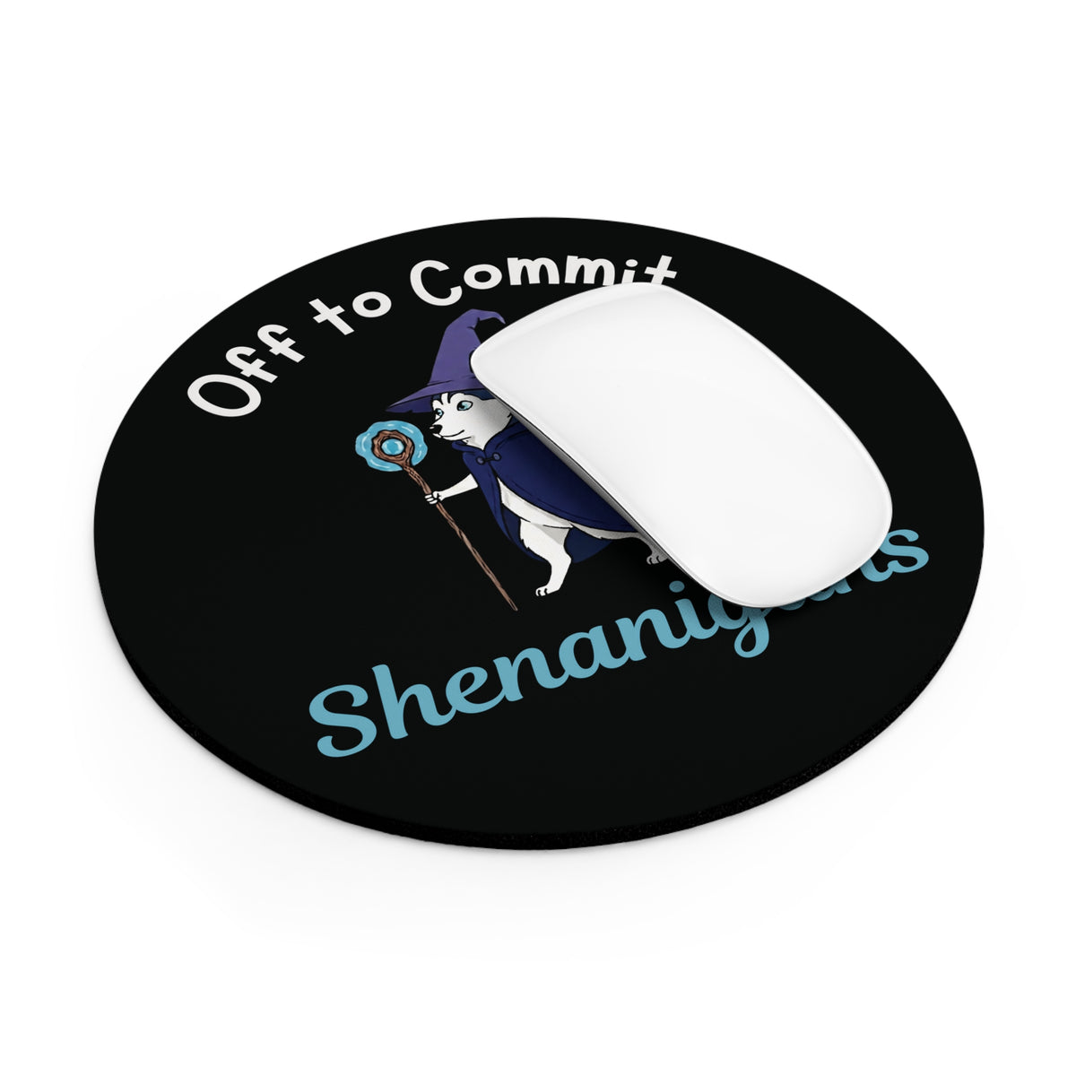 Off to Commit Shenanigans Mouse Pad