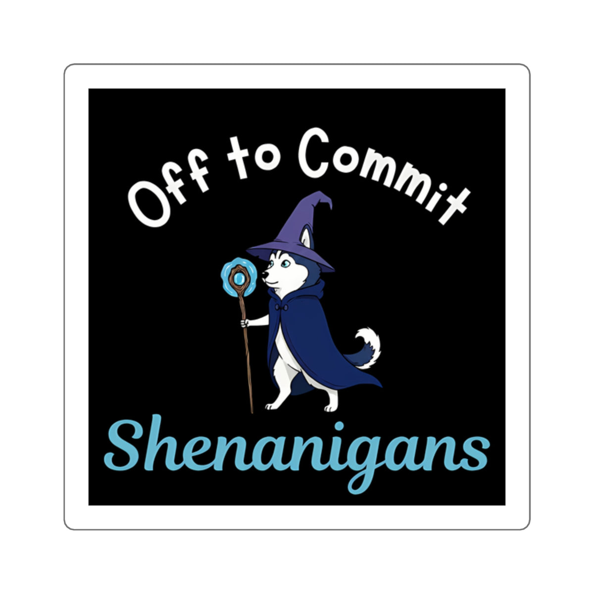 Off to Commit Shenanigans Square Sticker (Dark Design)
