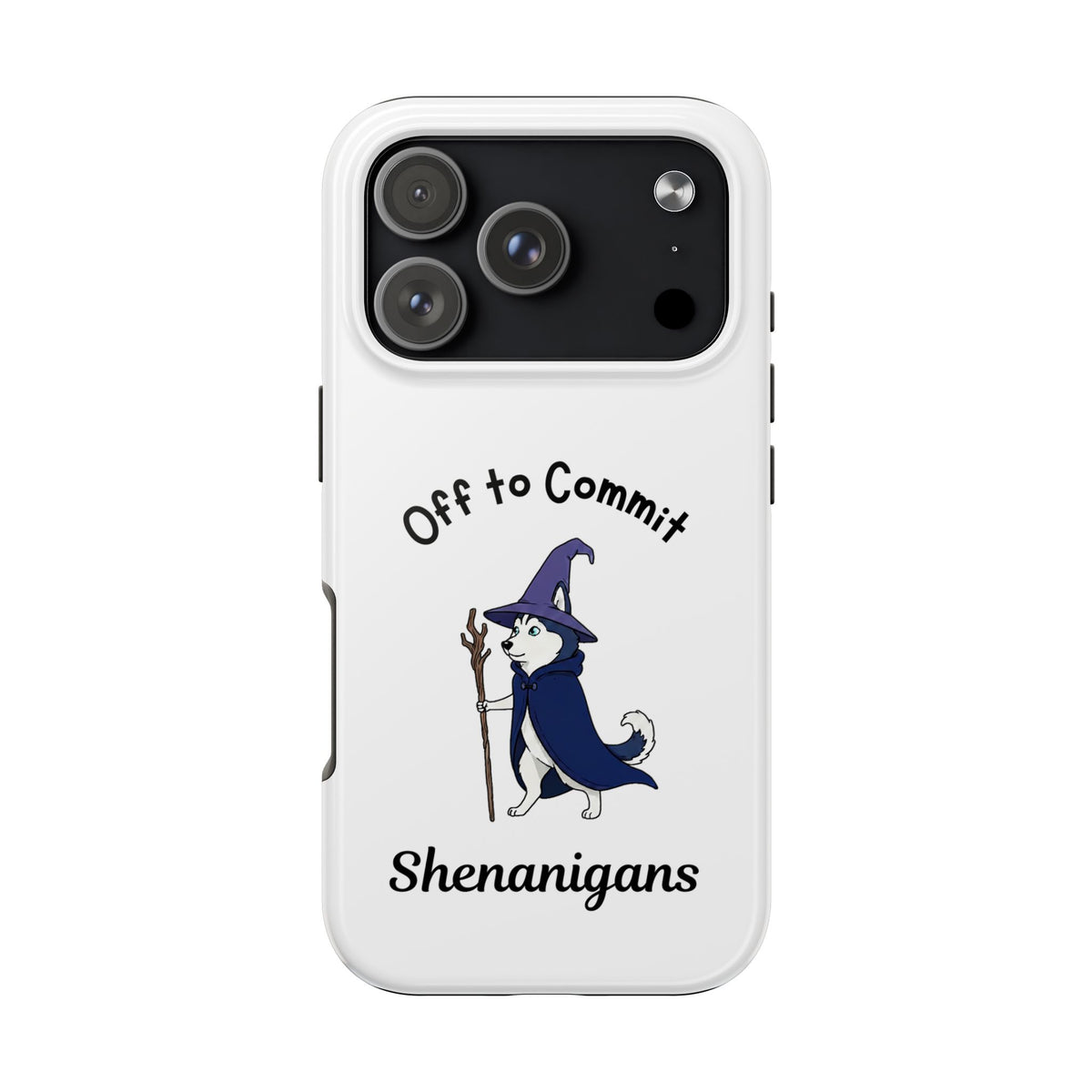 Off to Commit Shenanigans Tough Phone Case (Light Design)