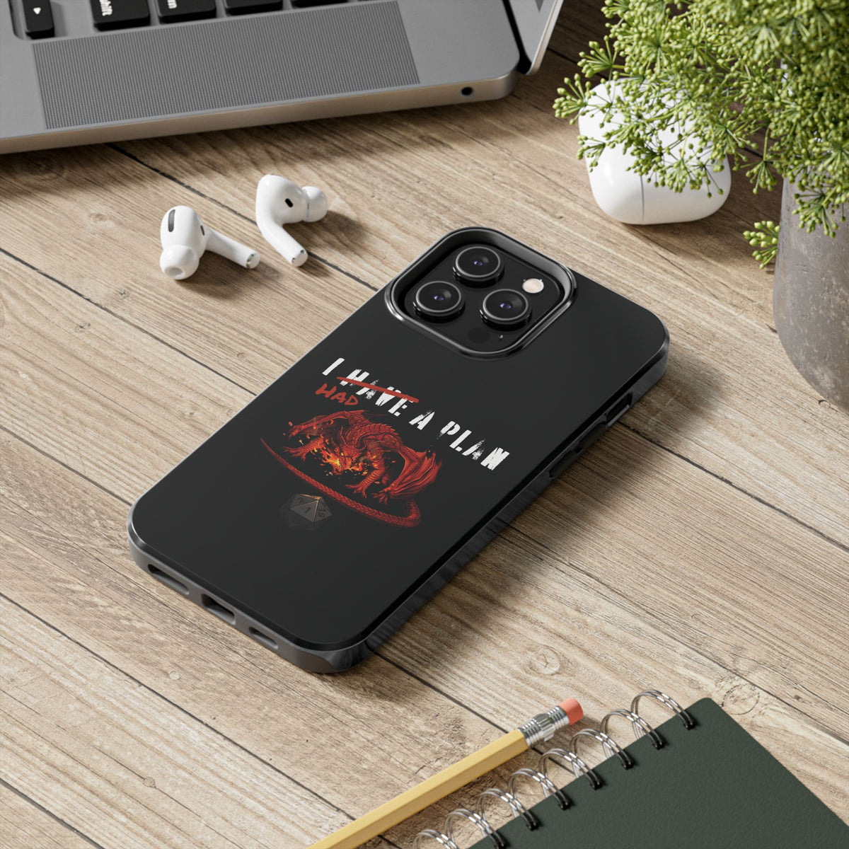 I Had a Plan Tough Phone Case