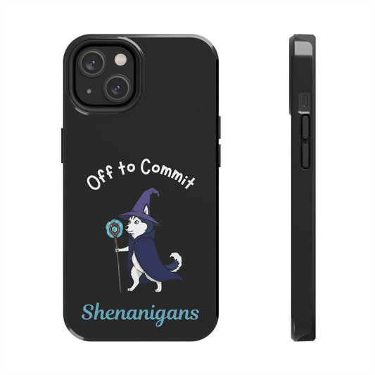 Off to Commit Shenanigans Tough Phone Case (Dark Design)