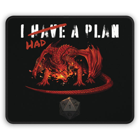 I Had A Plan Gaming Mouse Pad