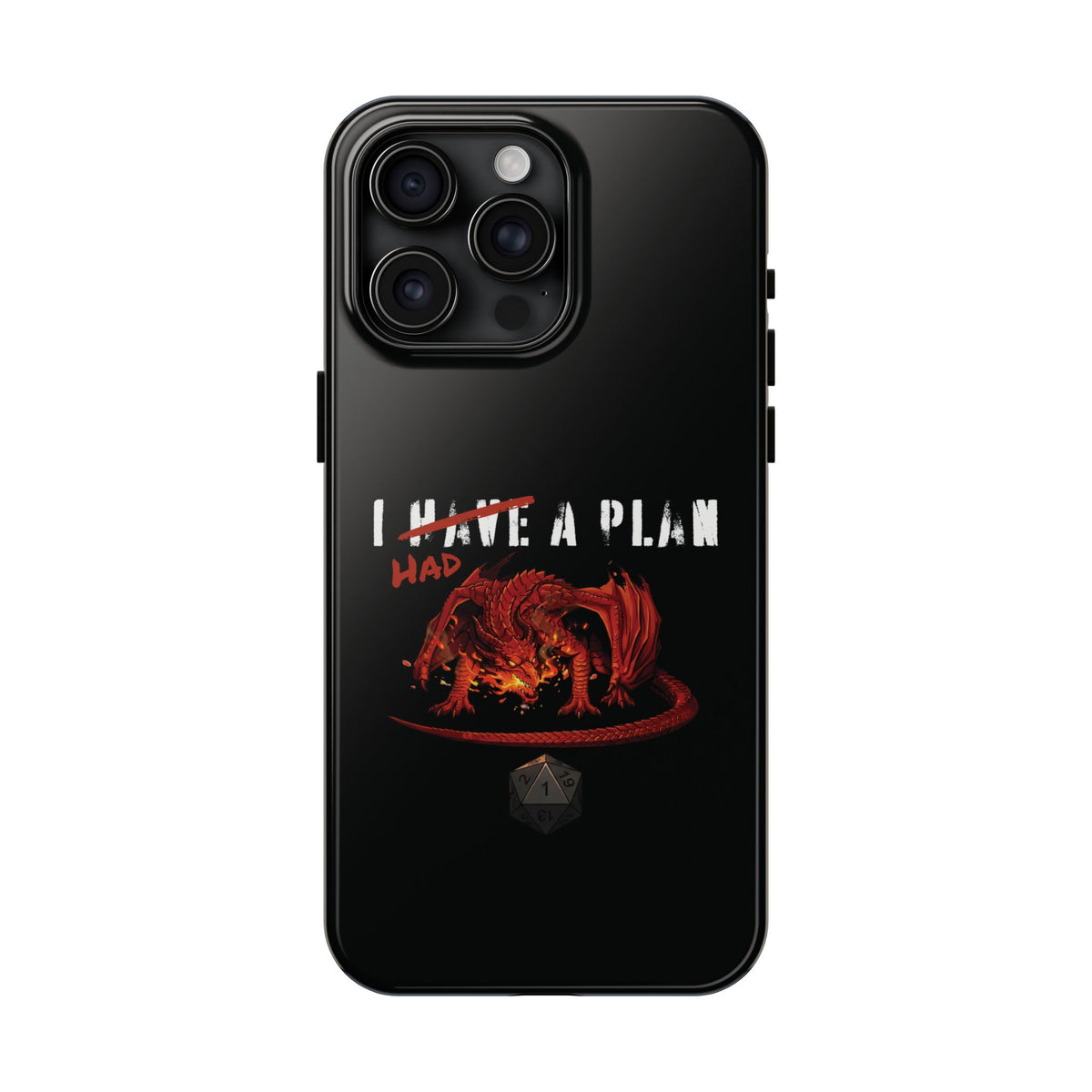 I Had a Plan Tough Phone Case