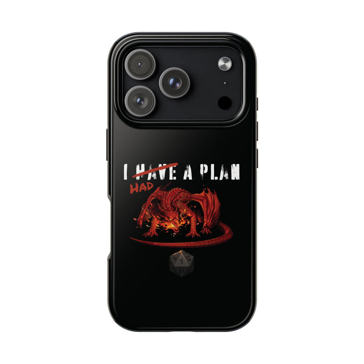 I Had a Plan Tough Phone Case