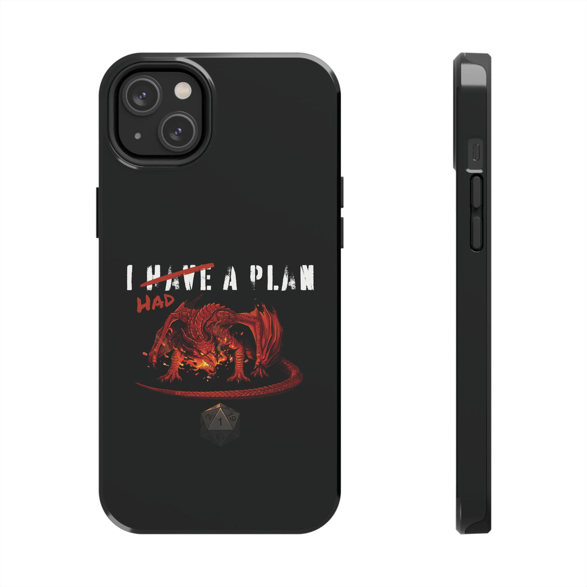 I Had a Plan Tough Phone Case