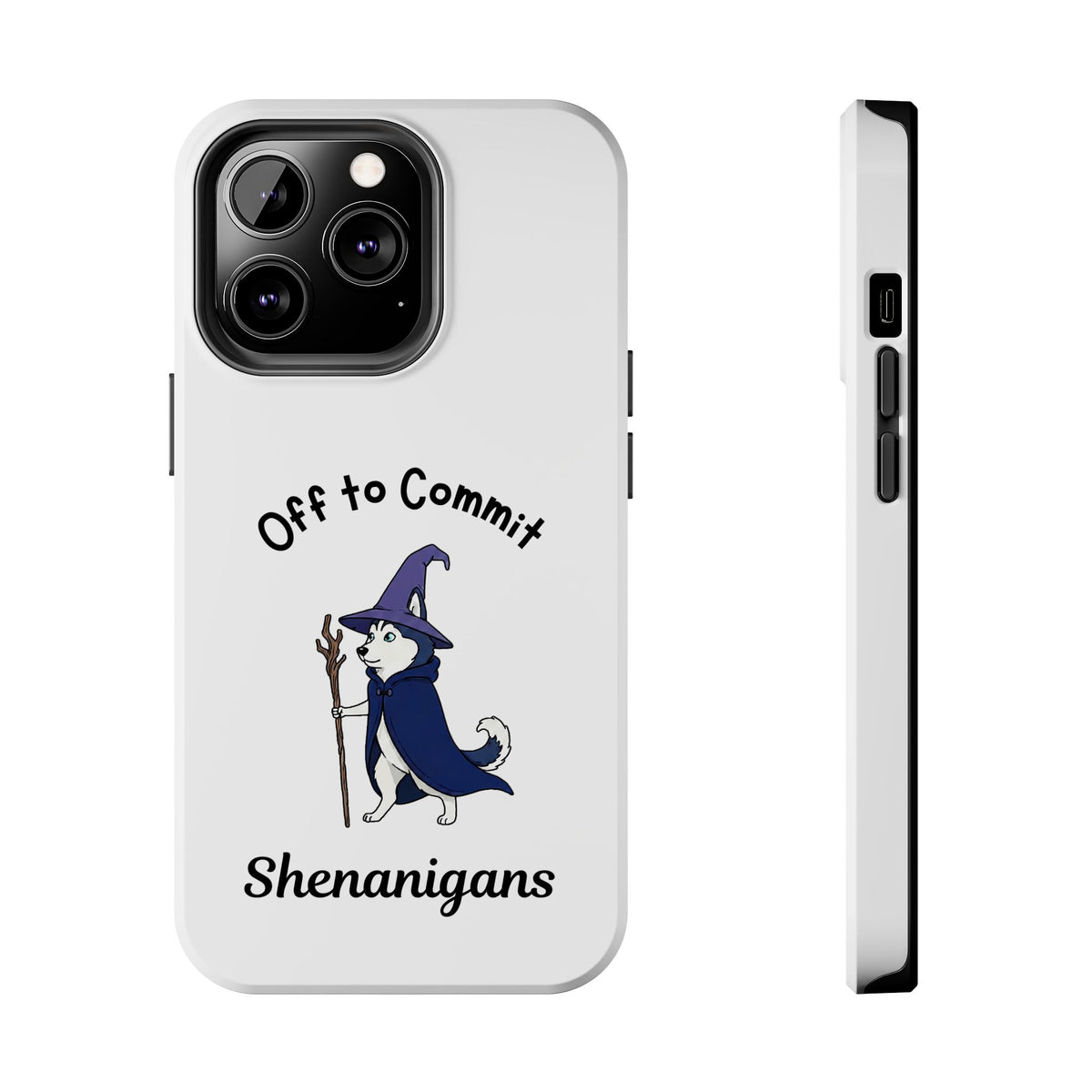 Off to Commit Shenanigans Tough Phone Case (Light Design)