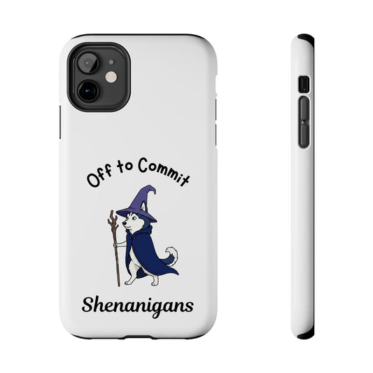 Off to Commit Shenanigans Tough Phone Case (Light Design)