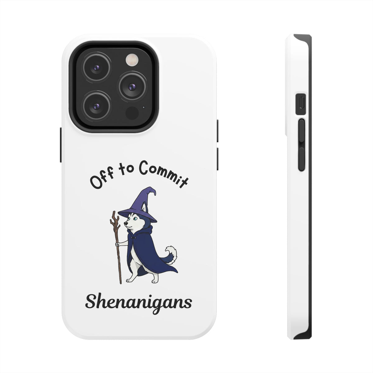 Off to Commit Shenanigans Tough Phone Case (Light Design)