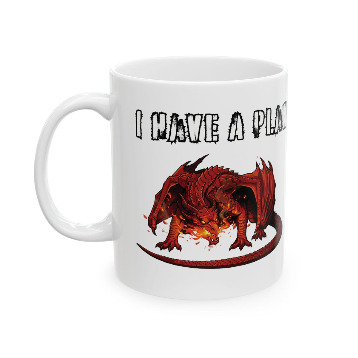 I Had a Plan Ceramic Mug